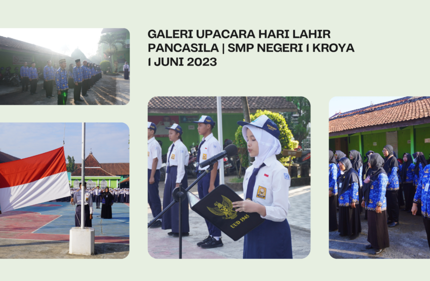 GALERI UPACARA HARI LAHIR PANCASILA | SMP NEGERI 1 KROYA- 1 JUNI 2023