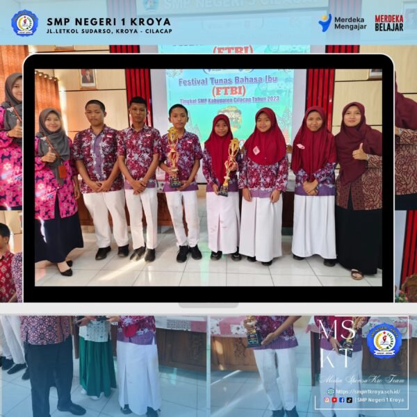 TOREHAN PRESTASI SISWA SMP NEGERI 1 KROYA DI FESTIFAL TUNAS BAHASA IBU (FTBI) 2023 TINGKAT KABUPATEN CILACAP